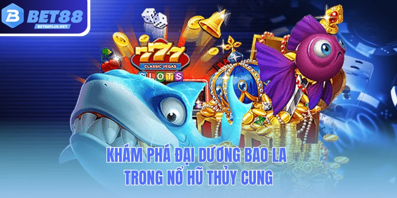 kham pha dai duong bao la trong no hu thuy cung kham pha dai duong bao la trong no hu thuy cung